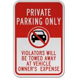 Private Parking Only Violators Will Be Towed Away At Vehicle Owner's Expense